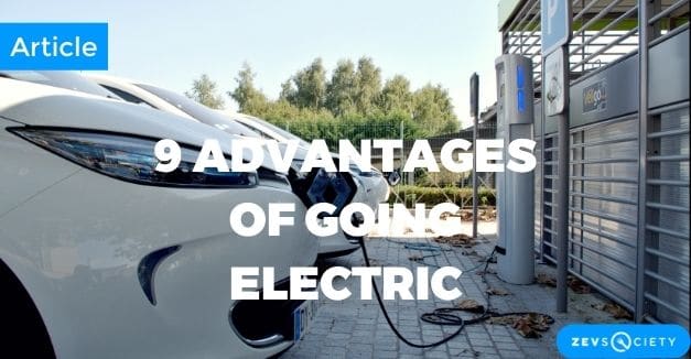 9 Top Advantages of Going Electric